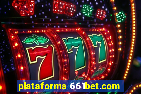 plataforma 661bet.com